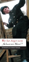 Wer hat Angst vorm Schwarzen Mann